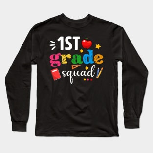 1st First Grade Squad Student Teacher Back To School Gift Long Sleeve T-Shirt